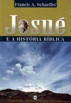 Josué E A História Bíblica - Editora Cultura Cristã