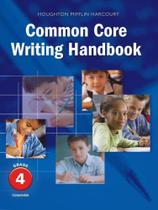 Journeys Grade 4 - Common Care Writing Handbook - Student's Edition - Houghton Mifflin Company