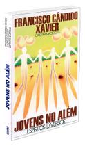 Jovens no Além - Mensagem Familiar Jovens no Além - Mensagem Familiar