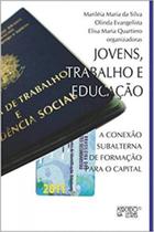Jovens, trabalho e educação Jovens, trabalho e educação