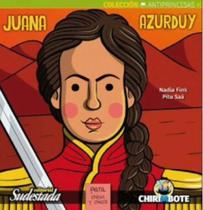 Juana azurdy - coleccion antiprincesas