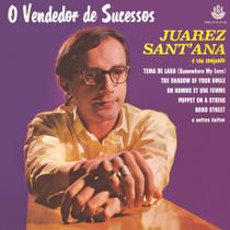Juarez SantAna - O Vendedor De Sucessos