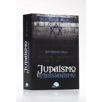 Judaísmo e Messianismo Livro de Rav Maorel Melo - Fonte Editorial Judaísmo e Messianismo Livro de Rav Maorel Melo - Fonte Editorial