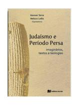 Judaísmo e período persa Judaísmo e período persa