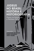 Judeus no brasil - história e historiografia