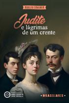 Judite e Lágrimas De Um Crente Sortido - BRASILIARIS