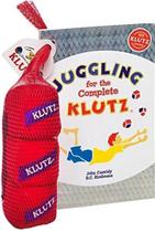 Juggling For The Complete Klutz - 30Th Anniversary Edition - Scholastic