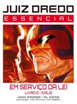 Juiz Dredd Essencial Vol. 7 - Em Serviço Da Lei - Livro 2 - Exílio