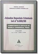 Juizados especiais criminais - Lei nº 9.099/95: Comentários e críticas ao modelo consensual penal - LIVRARIA DO ADVOGADO