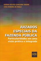 Juizados Especiais da Fazenda Pública - DEL REY LIVRARIA E EDITORA