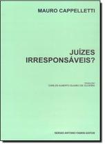 Juizes Irresponsaveis - SAFE - FABRIS Juizes Irresponsaveis - SAFE - FABRIS