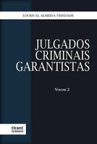 Julgados Criminais Garantistas - Volume 2 - Tirant Lo Blanch