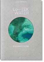 Julia Watson. Lo-Tek. Water. a Field Guide for Teknology Julia Watson. Lo-Tek. Water. a Field Guide for Teknology