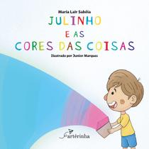 Livro - Julinho e As Cores Das Coisas