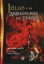 Júlio e as Armadilhas do Tempo - Editora Rígel