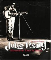 Julio Reny - Histórias de Amor e Morte - Artes E Ofícios