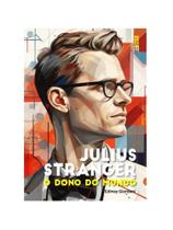 Julius stranger - o dono do mundo