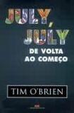 July, July de Volta ao Começo July, July de Volta ao Começo