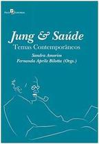 Jung e saude - temas contemporaneos Jung e saude - temas contemporaneos
