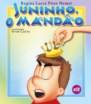 Juninho, O Mandão Juninho, O Mandão