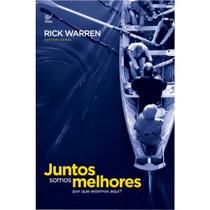Juntos Somos Melhores, Rick Warren - Vida - Juntos Somos Melhores, Rick Warren - Vida -