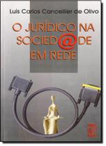 Juridico na sociedade em rede, o - UFSC Juridico na sociedade em rede, o - UFSC