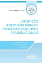 Jurisdição adequada para os processos coletivos transnacionais - REVISTA DOS TRIBUNAIS Jurisdição adequada para os processos coletivos transnacionais - REVISTA DOS TRIBUNAIS
