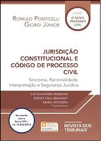 Jurisdição Constitucional E Código De Processo Civil - Sincronia, Racionalidade, Interpretação - RT