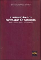 Jurisdição e os Contratos de Consumo, A