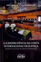 Jurisprudencia Da C. Int. De Justica, A - 01Ed/20