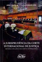 Jurisprudência da Corte Internacional de Justiça, A - 01Ed/20 - DEL REY LIVRARIA E EDITORA