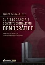 Juristocracia e constitucionalismo democratico Juristocracia e constitucionalismo democratico