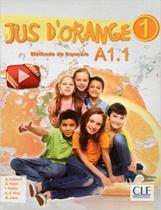 Jus D'Orange 1 A1.1 - Livre De L'Élève Avec Dvd