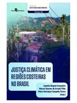 Justiça climática em regiões costeiras no brasil Justiça climática em regiões costeiras no brasil