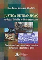 Justiça de Transição da Ditadura Civil-Militar ao Debate Justransicional