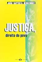 Justica, direito do povo - THEX EDITORA Justica, direito do povo - THEX EDITORA