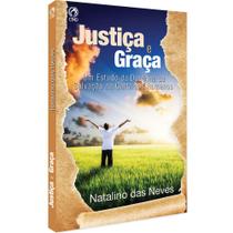 Justiça E Graça, Um Estudo Da Doutrina Da Salvação Na Carta - CPAD