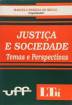 Justica e sociedade temas e perspectivas Justica e sociedade temas e perspectivas