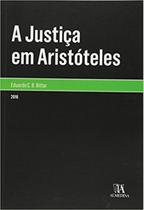 Justiça em aristoteles, a - ALMEDINA BRASIL