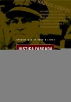 Justica fardada - BOM TEXTO Justica fardada - BOM TEXTO