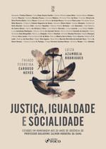 Justiça, Igualdade e Socialidade - 1ª Ed - 2026: Estudos em Homenagem aos 30 anos de Docência do Prof. Guilherme Calmon Nogueira da Gama Justiça, Igualdade e Socialidade - 1ª Ed - 2026: Estudos em Homenagem aos 30 anos de Docência do Prof. Guilherme Calmon Nogueira da Gama
