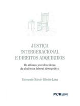 Justiça intergeracional e direitos adquiridos Justiça intergeracional e direitos adquiridos