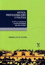 Justica, Profissionalismo e Politica - FGV Justica, Profissionalismo e Politica - FGV