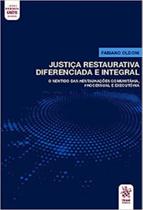 Justiça restaurativa diferenciada e integral - 2020