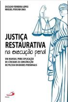 Justica Restaurativa Na Execucacao Penal - LC Justica Restaurativa Na Execucacao Penal - LC