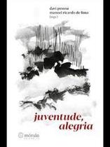 Juventude, Alegria - Morula Editorial Juventude, Alegria - Morula Editorial
