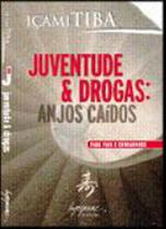 Juventude & drogas - anjos caídos - INTEGRARE EDITORA