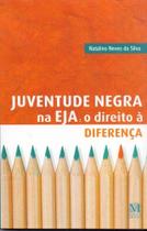 Juventude negra na eja - MAZZA EDICOES Juventude negra na eja - MAZZA EDICOES