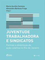 Juventude trabalhadora e sindicatos
