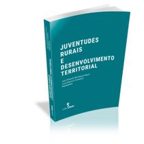 Juventudes Rurais e Desenvolvimento Territorial - UFSM Juventudes Rurais e Desenvolvimento Territorial - UFSM